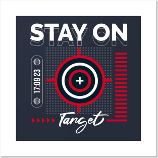 Stay on Target Posters and Art